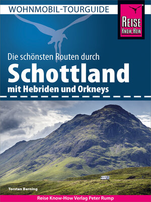 cover image of Reise Know-How Wohnmobil-Tourguide Schottland mit Hebriden und Orkneys